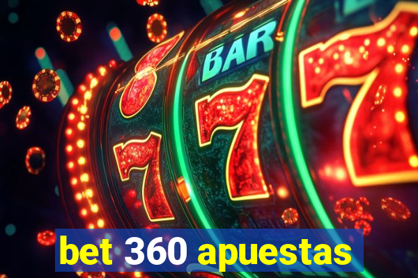 bet 360 apuestas